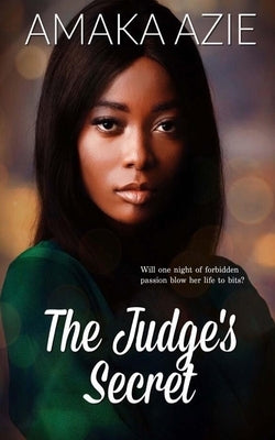 The Judge's Secret by Azie, Amaka