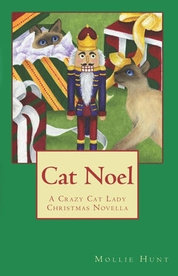 Cat Noel by Hunt, Mollie