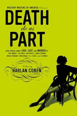 Death Do Us Part: New Stories about Love, Lust, and Murder by Coben, Harlan