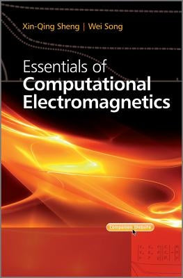 Computational Electromagnetics by Sheng, Xin-Qing