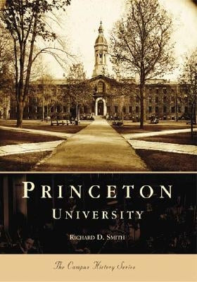 Princeton University by Smith, Richard D.