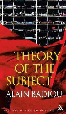 Theory of the Subject by Badiou, Alain