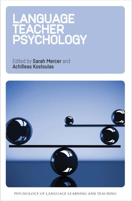 Language Teacher Psychology by Mercer, Sarah