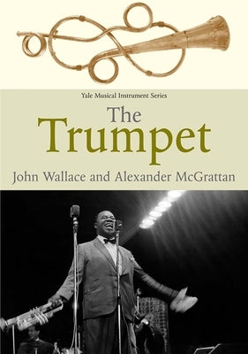 The Trumpet by Wallace, John