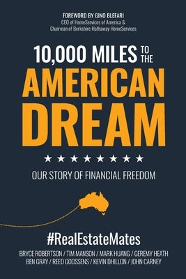 10,000 Miles to the American Dream: Our Story of Financial Freedom by Carney, John