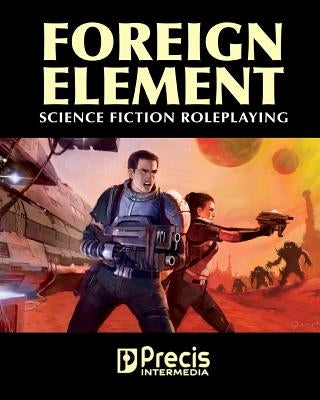 Foreign Element by Hill, Nathan J.