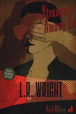 Strangers Among Us by Wright, L. R.
