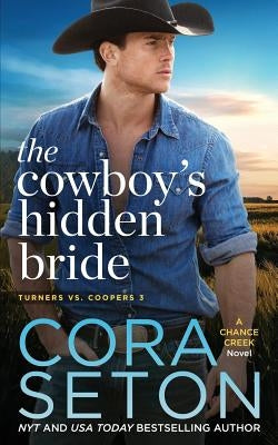 The Cowboy's Hidden Bride by Seton, Cora