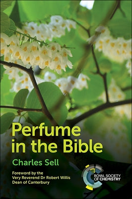 Perfume in the Bible by Sell, Charles