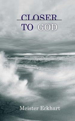 Closer to God by Crockett, William S., Jr.