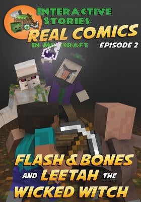 Flash and Bones and Leetah the Wicked Witch by Crowther, Calvin