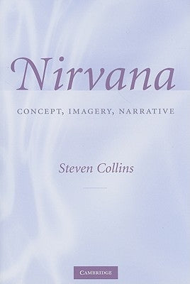 Nirvana: Concept, Imagery, Narrative by Collins, Steven
