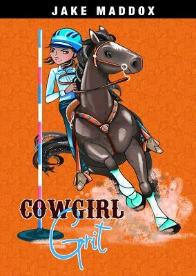 Cowgirl Grit by Maddox, Jake