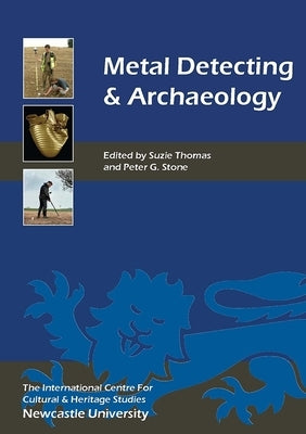 Metal Detecting and Archaeology by Thomas, Suzie