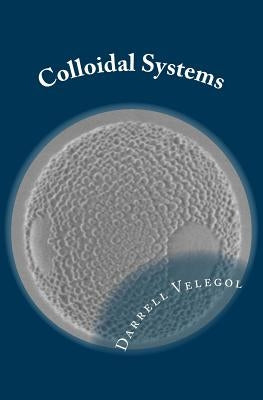 Colloidal Systems by Velegol, Darrell