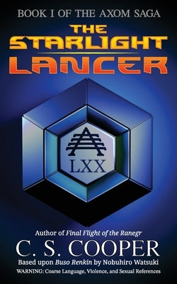 The Starlight Lancer by Cooper, Craig S.