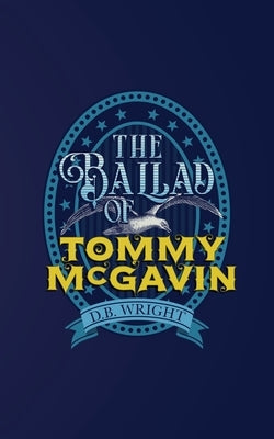 The Ballad of Tommy McGavin by Fuchs, Brian