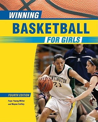 Winning Basketball for Girls by Miller, Faye Young