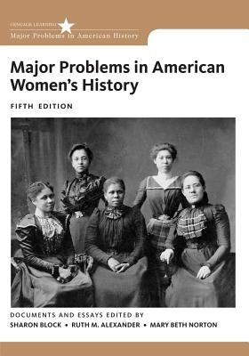Major Problems in American Women's History by Block, Sharon