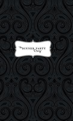 The Dinner Party Diary by Goodman, Benjamin