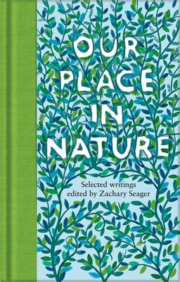 Our Place in Nature by Seager, Zachary