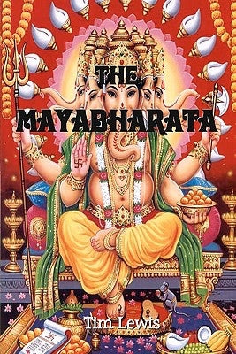 The Mayabharata by Lewis, Tim