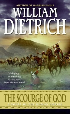 The Scourge of God by Dietrich, William