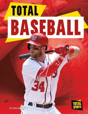 Total Baseball by Kortemeier, Todd