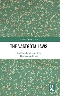 The Västgöta Laws by Lindkvist, Thomas