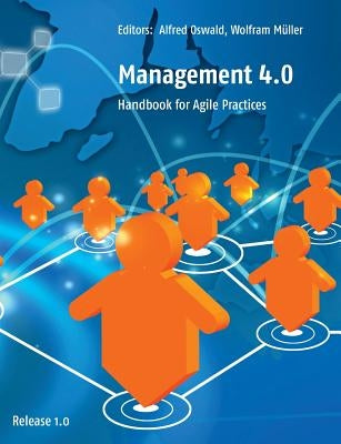 Management 4.0: Handbook for Agile Practices by Oswald, Alfred