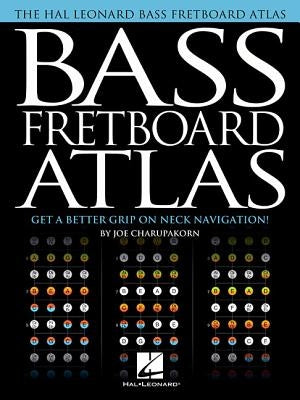 Bass Fretboard Atlas: Get a Better Grip on Neck Navigation! by Charupakorn, Joe