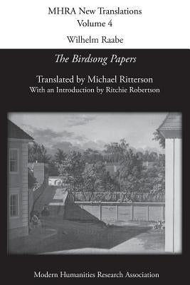 Wilhelm Raabe: 'The Birdsong Papers' by Raabe, Wilhelm