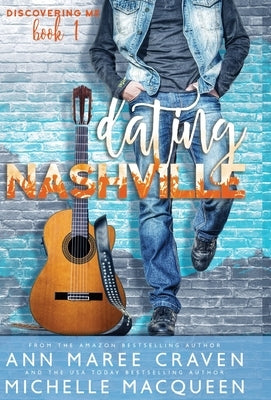 Dating Nashville (Discovering Me Book 1) by Craven, Ann Maree
