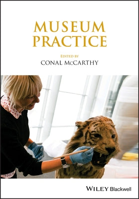 Museum Practice by McCarthy, Conal