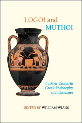 Logoi and Muthoi by Wians, William
