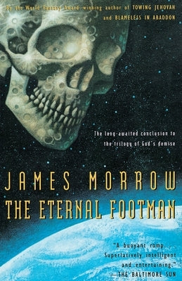 Eternal Footman by Morrow, James