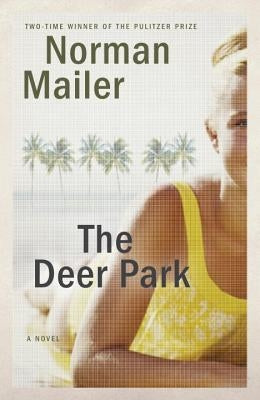 The Deer Park by Mailer, Norman