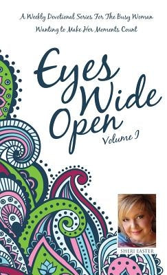 Eyes Wide Open, Volume 1 by Easter, Sheri