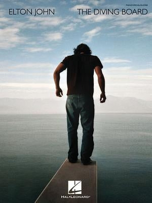 Elton John: The Diving Board by John, Elton