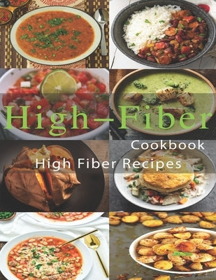 High-Fiber Cookbook: High Fiber Recipes by Stone, John