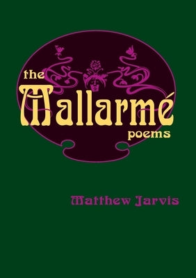 The Mallarme Poems by Jarvis, Matthew