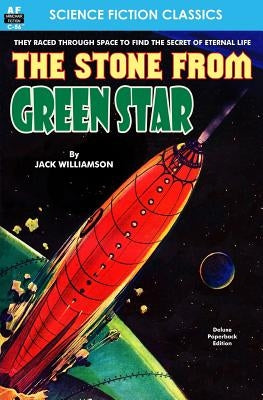 The Stone from the Green Star by Williamson, Jack