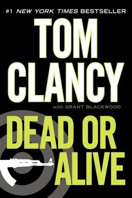 Dead or Alive by Clancy, Tom