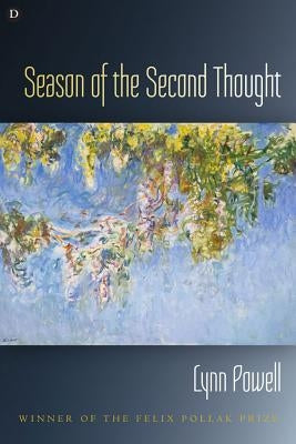 Season of the Second Thought by Powell, Lynn