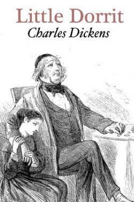 Little Dorrit by Dickens, Charles