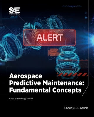 Aerospace Predictive Maintenance by Dibsdale, Charles E.