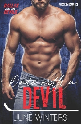 Date with a Devil: A Hockey Romance by Winters, June
