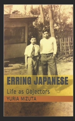 Erring Japanese: Life as Objectors by Mizuta Morso, Yuria