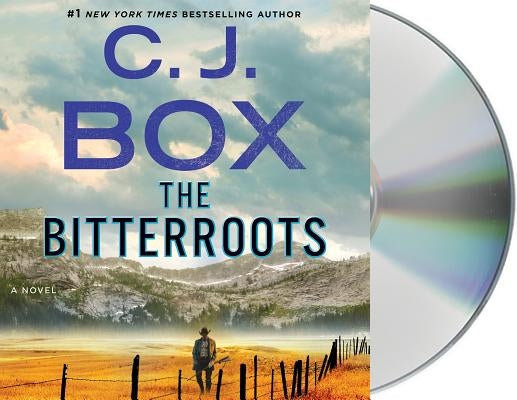 The Bitterroots: A Cassie Dewell Novel by Box, C. J.