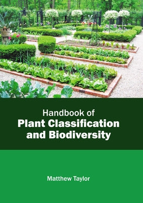 Handbook of Plant Classification and Biodiversity by Taylor, Matthew